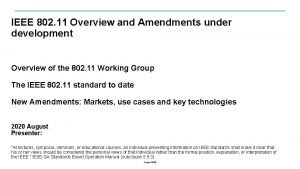 IEEE 802 11 Overview and Amendments under development