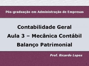 Psgraduao em Administrao de Empresas Contabilidade Geral Aula