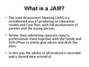 Joint assessment