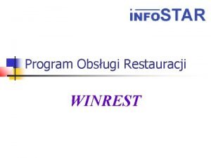 Program Obsugi Restauracji WINREST Wstp Program WINREST pozwala