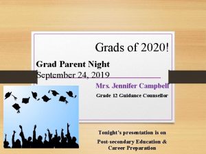 Grads of 2020 Grad Parent Night September 24