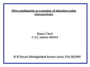 Fibre nonlinearity as a monitor of ultrashort pulse