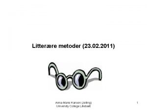 Litterre metoder 23 02 2011 AnnaMarie Hansen Jelling