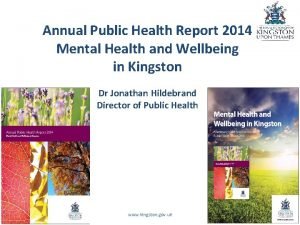 Annual Public Health Report 2014 Mental Health and