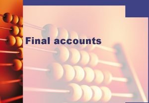 Introduction to final accounts