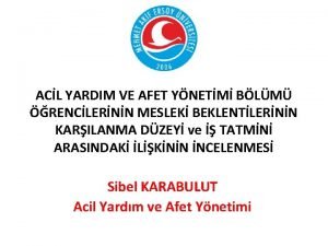 ACL YARDIM VE AFET YNETM BLM RENCLERNN MESLEK