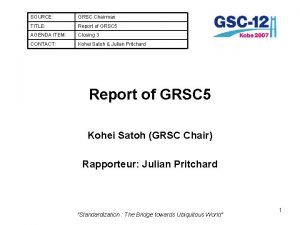 SOURCE GRSC Chairman TITLE Report of GRSC 5