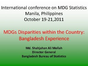 International conference on MDG Statistics Manila Philippines October