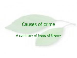 Causes of crime A summary of types of