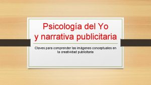 Psicologa del Yo y narrativa publicitaria Claves para