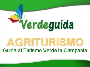 Turismo verde in campania Turismo verde in campania