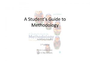 A student's guide to methodology A student's guide to methodology