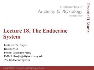 Anatomy Physiology SIXTH EDITION Lecture 18 The Endocrine