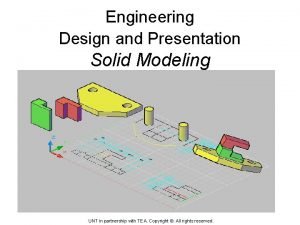 Engineering Design and Presentation Solid Modeling Drawing UNT