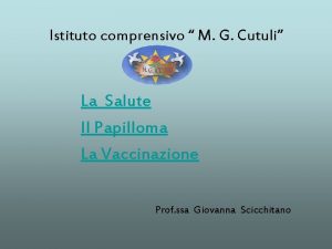 Istituto comprensivo M G Cutuli La Salute Il