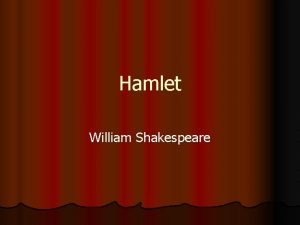 Hamlet William Shakespeare Publication l Written during the