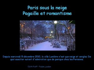 Paris sous la neige Pagaille et romantisme Depuis