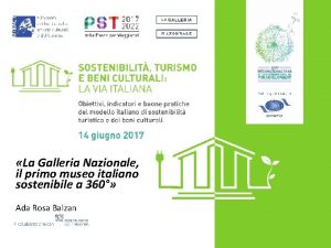 La Galleria Nazionale il primo museo italiano sostenibile