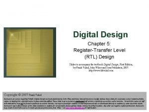 Digital Design Chapter 5 RegisterTransfer Level RTL Design