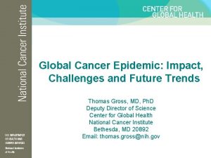 Global Cancer Epidemic Impact Challenges and Future Trends