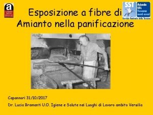 Esposizione a fibre di Amianto nella panificazione Capannori