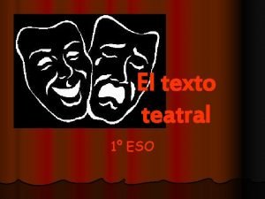 Texto teatral que es Texto teatral que es