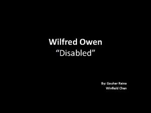 Wilfred Owen Disabled By Gauhar Raina Winfield Chen