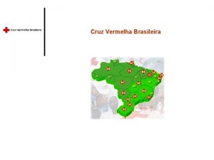 Cruz Vermelha Brasileira Disposies Gerais A Cruz Vermelha