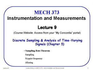 MECH 373 Instrumentation and Measurements Lecture 9 Course