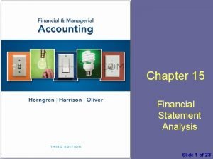 Chapter 15 Financial Statement Analysis Financial Managerial Accounting