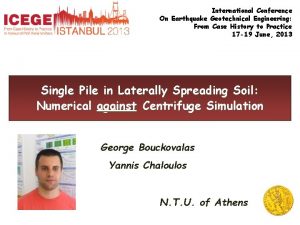 International Conference On Earthquake Geotechnical Engineering From Case