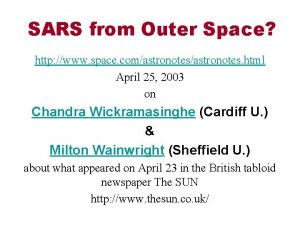 SARS from Outer Space http www space comastronotes