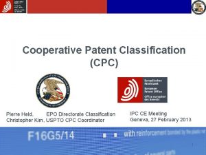 Cooperative Patent Classification CPC Pierre Held EPO Directorate