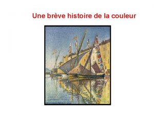 Une brve histoire de la couleur La prhistoire