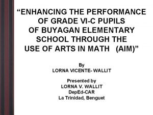 Enhancing the performance of grade vi-c