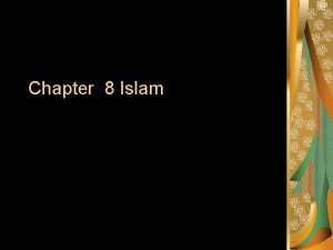 Chapter 8 Islam The Rise Of Islam 600