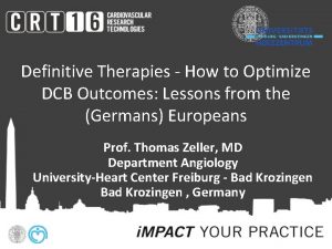 Definitive Therapies How to Optimize DCB Outcomes Lessons