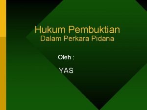 Hukum Pembuktian Dalam Perkara Pidana Oleh YAS Teori