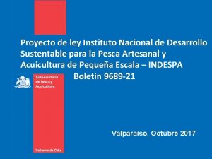 Proyecto de ley Instituto Nacional de Desarrollo Sustentable