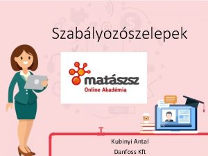 Szablyozszelepek Kubinyi Antal Danfoss Kft Szablyozszelep Mi a