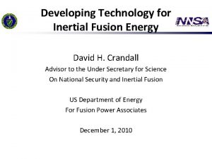 Developing Technology for Inertial Fusion Energy David H