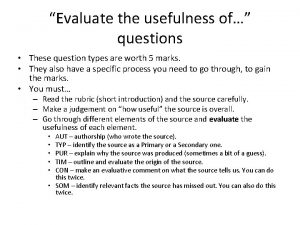 Evaluate the usefulness