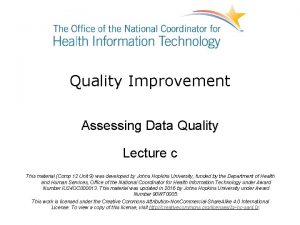 Quality Improvement Assessing Data Quality Lecture c This