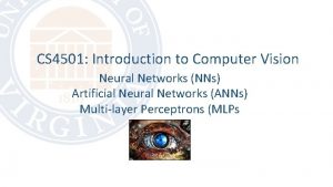 CS 4501 Introduction to Computer Vision Neural Networks