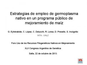 Estrategias de empleo de germoplasma nativo en un