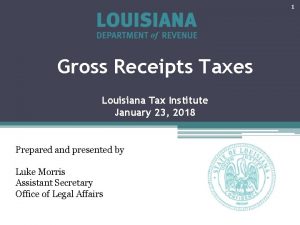 Louisiana gross receipts tax