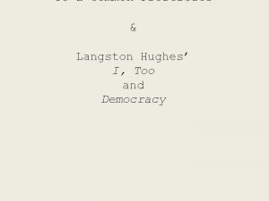 To a Common Prostitute Langston Hughes I Too