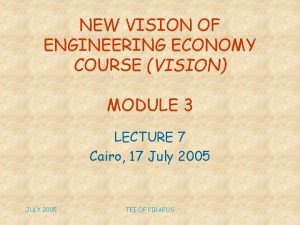 NEW VISION OF ENGINEERING ECONOMY COURSE VISION MODULE