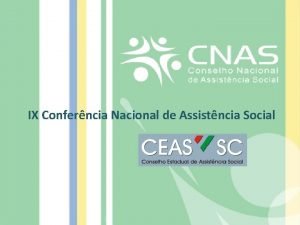 IX Conferncia Nacional de Assistncia Social TEMA A