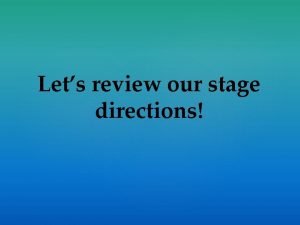 What is the definition of stage directions apex